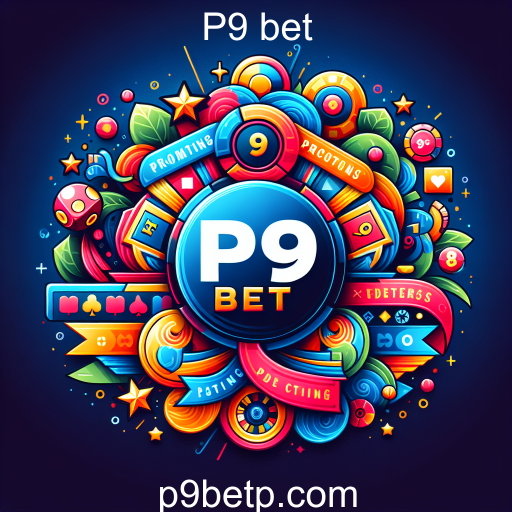 Promoções Imperdíveis no P9 Bet: Atraia Novos Jogadores e Fidelize os Antigos